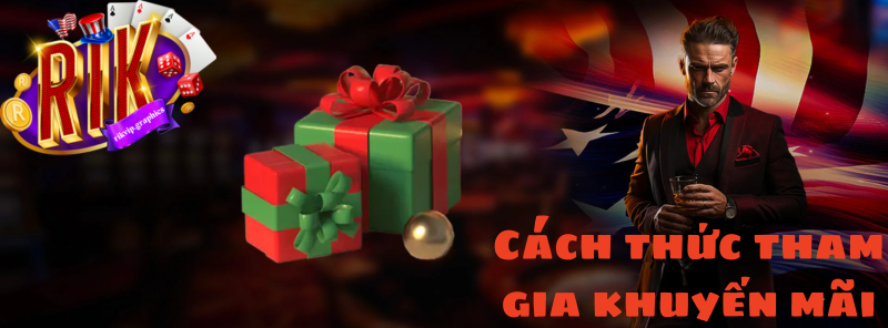 Cách thức để tham gia khuyến mãi tại nhà cái