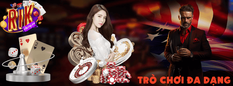 Trò chơi đa dạng và phong phú tại casino Rikvip